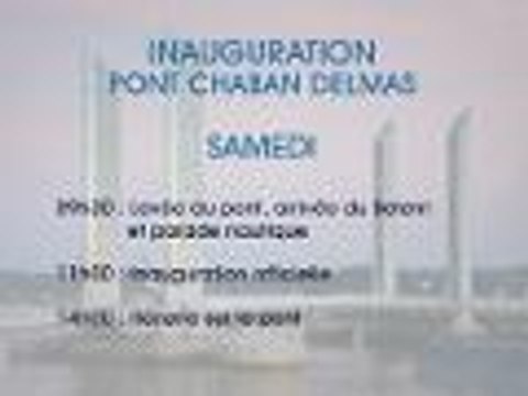 Pont Chaban-Delmas à Bordeaux : le programme de l'inauguration