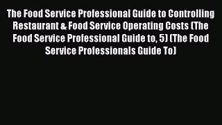 EBOOKONLINEThe Food Service Professional Guide to Controlling Restaurant & Food Service Operating