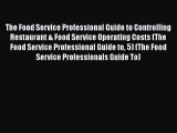 EBOOKONLINEThe Food Service Professional Guide to Controlling Restaurant & Food Service Operating