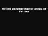 READbookMarketing and Promoting Your Own Seminars and WorkshopsBOOKONLINE