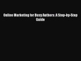 EBOOKONLINEOnline Marketing for Busy Authors: A Step-by-Step GuideREADONLINE