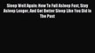 DOWNLOAD FREE E-books Sleep Well Again: How To Fall Asleep Fast Stay Asleep Longer And Get