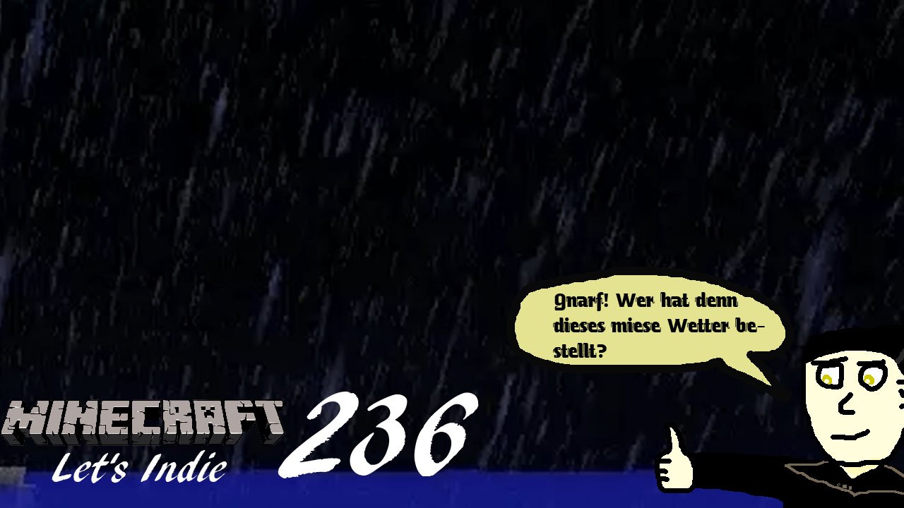 Minecraft Let's Indie 236: Rückreise bei schlechtem Wetter