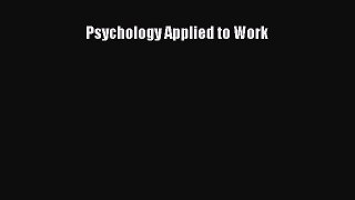 Popular book Psychology Applied to Work