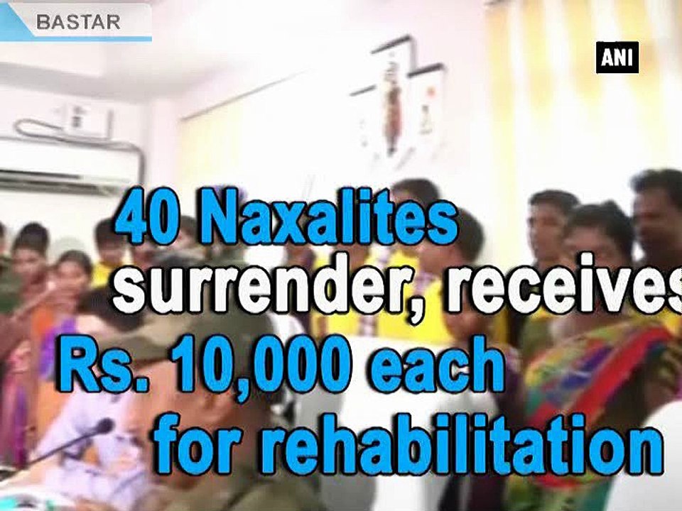 40 Naxalites surrender, receives Rs. 10,000 each for rehabilitation