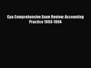 [PDF] Cpa Comprehensive Exam Review: Accounting Practice 1993-1994 [Download] Full Ebook