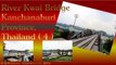 River Kwai Bridge, Kanchanaburi, Thailand  ( 4 )