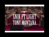 SNIK - Tony Montana ft. Light (lyrics)