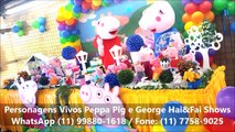 Personagens vivos Peppa Pig e George HaiFai Festas Shows Eventos