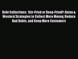 [PDF] Debt Collections:  Stir-Fried or Deep-Fried?: Asian & Western Strategies to Collect More