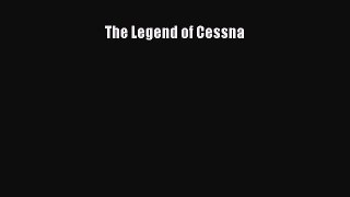 [PDF] The Legend of Cessna [Download] Full Ebook