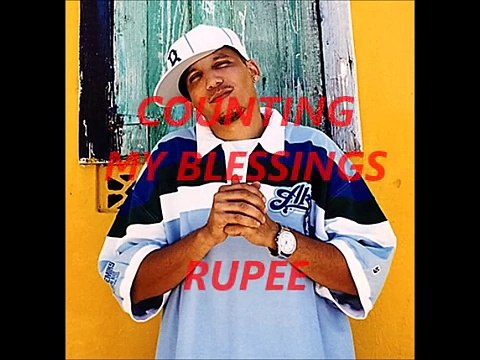 RUPEE (COUNTING MY BLESSINGS)