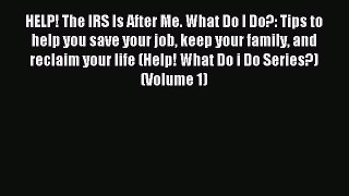 Enjoyed read HELP! The IRS Is After Me. What Do I Do?: Tips to help you save your job keep