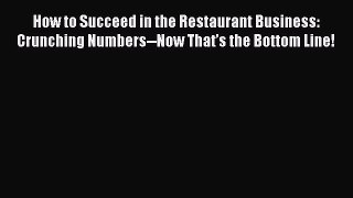 Enjoyed read How to Succeed in the Restaurant Business: Crunching Numbers--Now That’s the Bottom