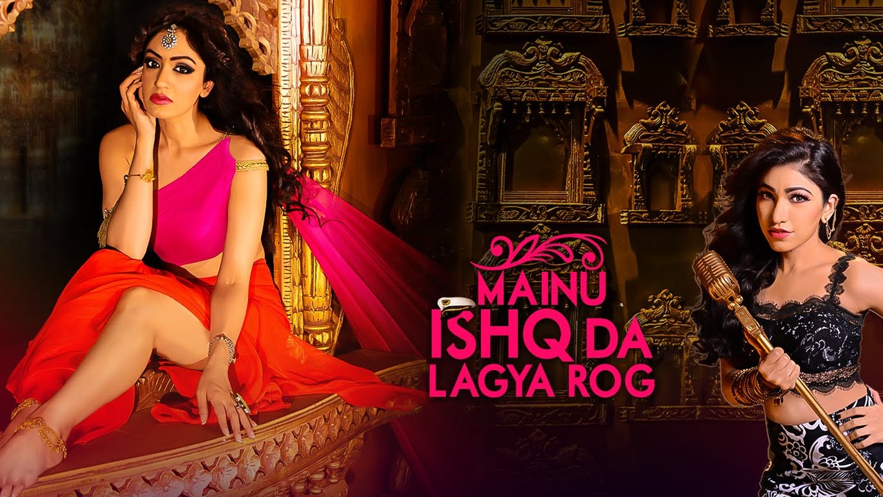 Mainu Ishq Da Lagya Rog VIDEO Song By Tulsi Kumar & Khushali Kumar
