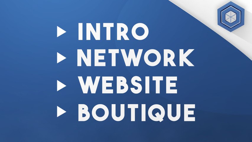 Intro,Network,Website,Boutique !