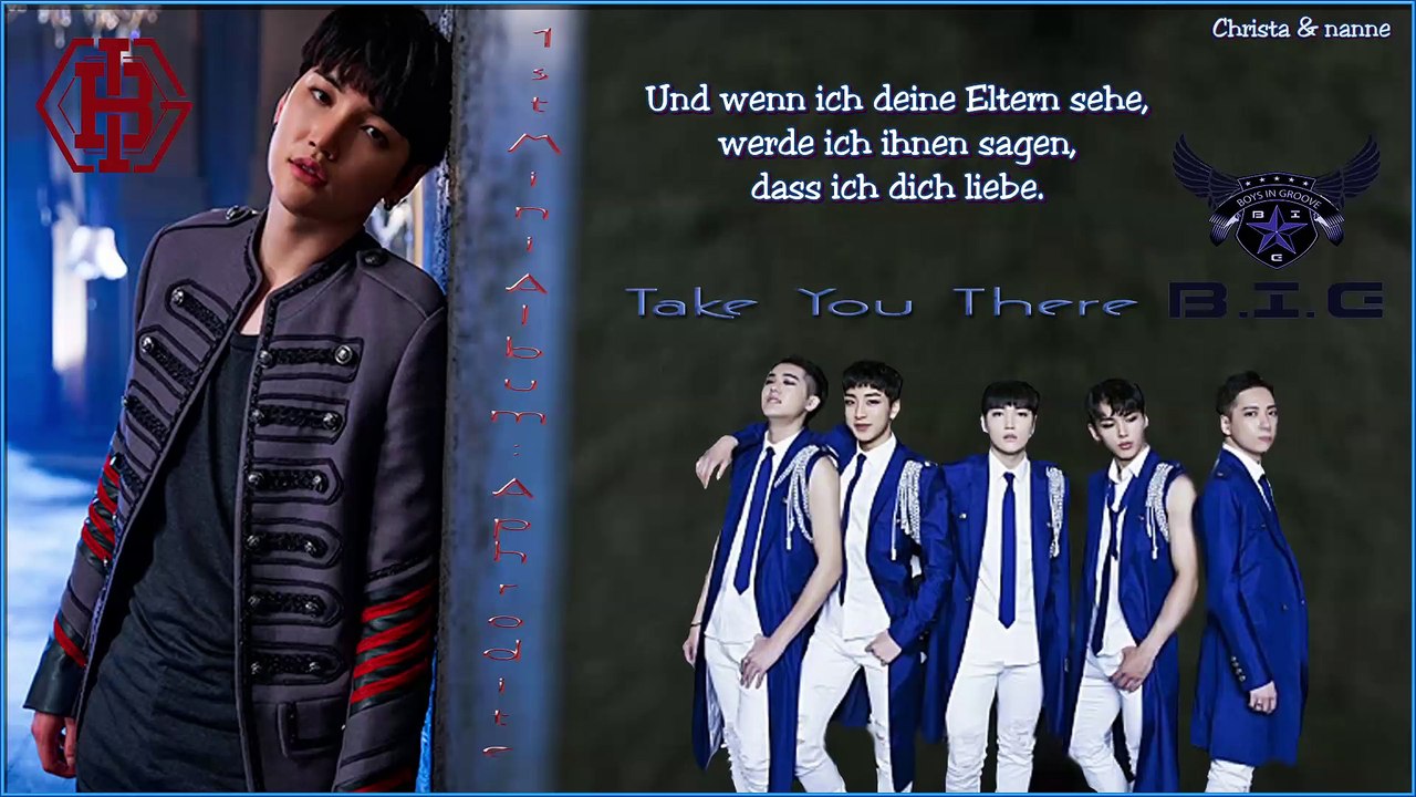 B.I.G - Take You There k-pop [german Sub]