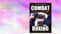 Combat Boxing Dirty Boxing for Selfdefense and Street
