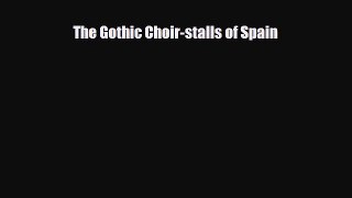 [PDF] The Gothic Choir-stalls of Spain Download Online