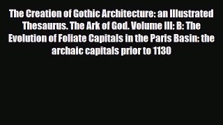 [PDF] The Creation of Gothic Architecture: an Illustrated Thesaurus. The Ark of God. Volume