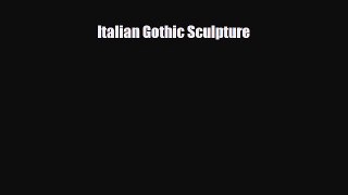 [PDF] Italian Gothic Sculpture Read Online