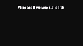 Read Wine and Beverage Standards Ebook Free
