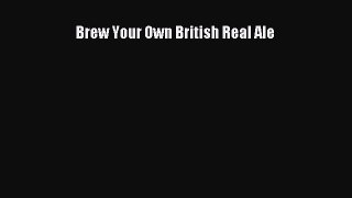 Download Brew Your Own British Real Ale Ebook Online