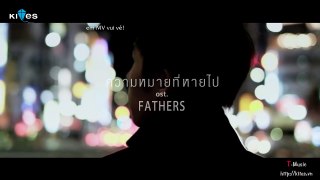 [T-zone] The Meaning That Disappeared - Nat Sakdatorn (ost. FATHERS)