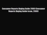 [Download] Consumer Reports Buying Guide 2000 (Consumer Reports Buying Guide Issue 2000) Ebook