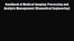 Read Handbook of Medical Imaging: Processing and Analysis Management (Biomedical Engineering)