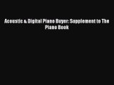 [Download] Acoustic & Digital Piano Buyer: Supplement to The Piano Book Ebook Free