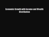 PDF Economic Growth with Income and Wealth Distribution  EBook