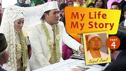 My Life My Story: Saipul Jamil (Part 4)