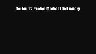 Read Dorland's Pocket Medical Dictionary Ebook Free