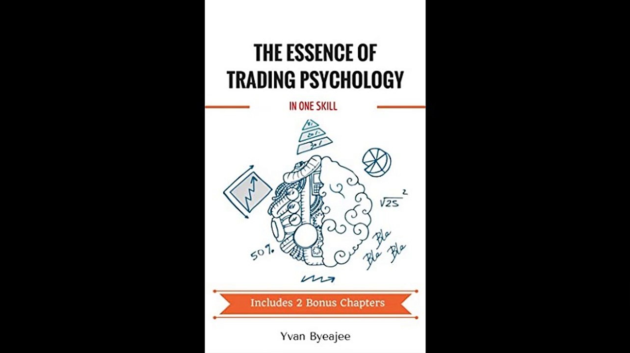 The essence of trading psychology in one skill