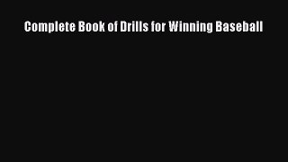READ book Complete Book of Drills for Winning Baseball  FREE BOOOK ONLINE