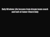 READ book Daly Wisdom: Life lessons from dream team coach and hall-of-famer Chuck Daly  BOOK