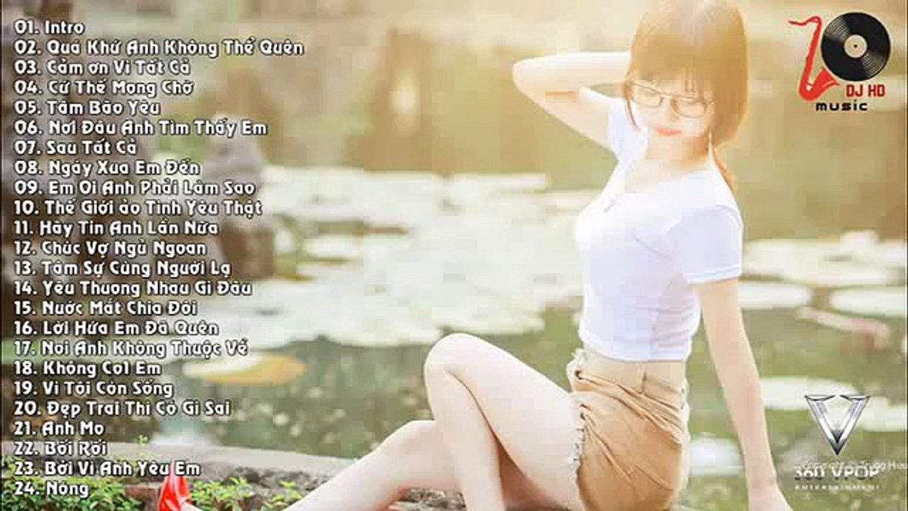 Quá khứ anh không thể quên ( Liên khúc nhạc trẻ remix tuyển chọn hay nhất T5 – 2016 )