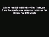 [Download] All-new Fire HD8 and Fire HD10 Tips Tricks and Traps: A comprehensive user guide