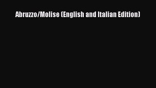 [Download] Abruzzo/Molise (English and Italian Edition) Ebook Online