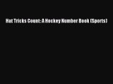 PDF Hat Tricks Count: A Hockey Number Book (Sports) Free Books