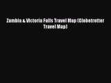 [Download] Zambia & Victoria Falls Travel Map (Globetrotter Travel Map) Ebook Free