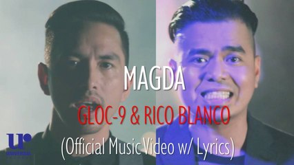 Gloc-9 & Rico Blanco - Magda - (Official Music Video w/ Lyrics)