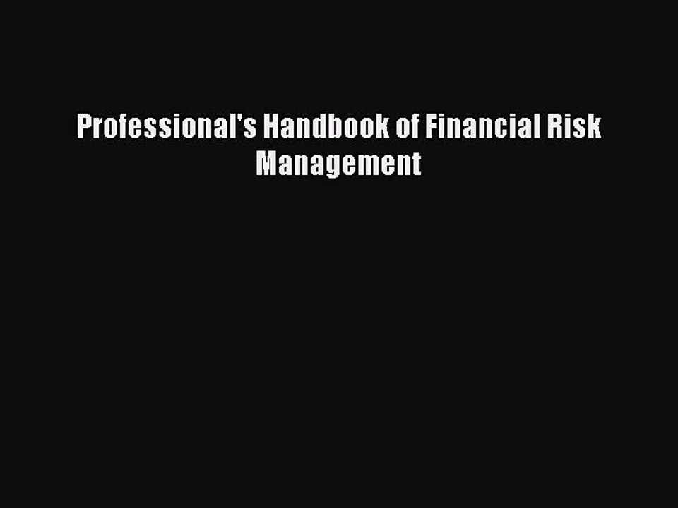 PDF Professional's Handbook of Financial Risk Management  EBook