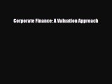 PDF Corporate Finance: A Valuation Approach  EBook