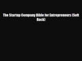 PDF The Startup Company Bible for Entrepreneurs (Soft Back) Free Books