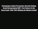 [PDF] A Campaign of Quiet Persuasion: How the College Board Desegregated SAT® Test Centers