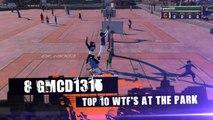 NBA 2K16 TOP 10 WTF FUNNY MOMENTS At The PARK