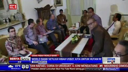 Bank Dunia Berikan Hibah untuk Hutan Indonesia