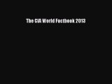 Read The CIA World Factbook 2013 Ebook Online
